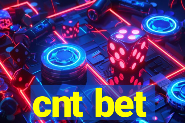 cnt bet